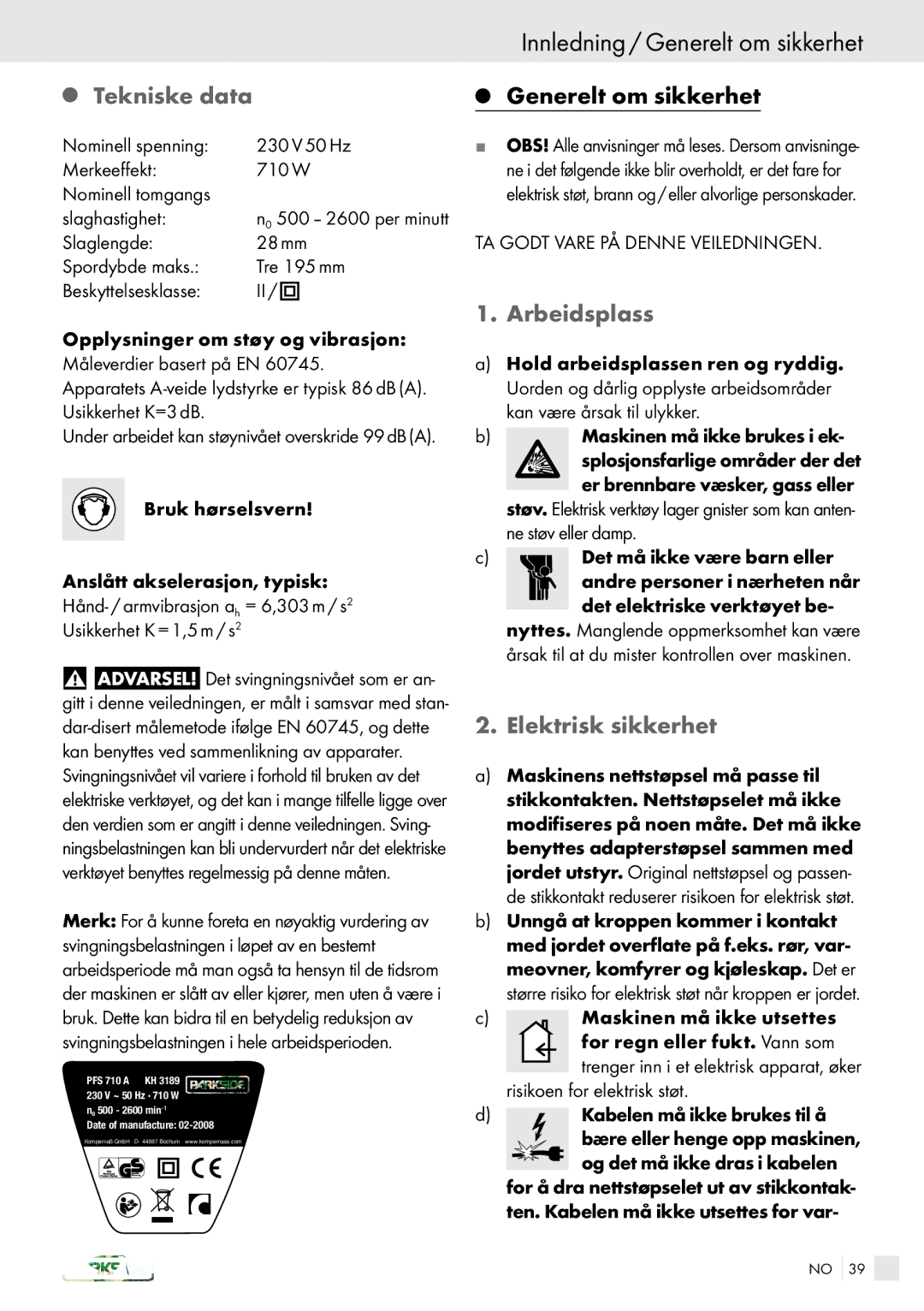 Kompernass PFS 710 A manual Innledning / Generelt om sikkerhet, Tekniske data, Arbeidsplass, Elektrisk sikkerhet 